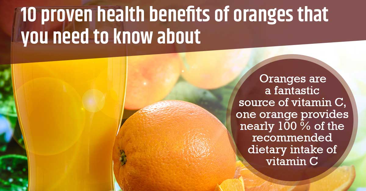 10 Proven Health Benefits of Oranges That You Need to Know About